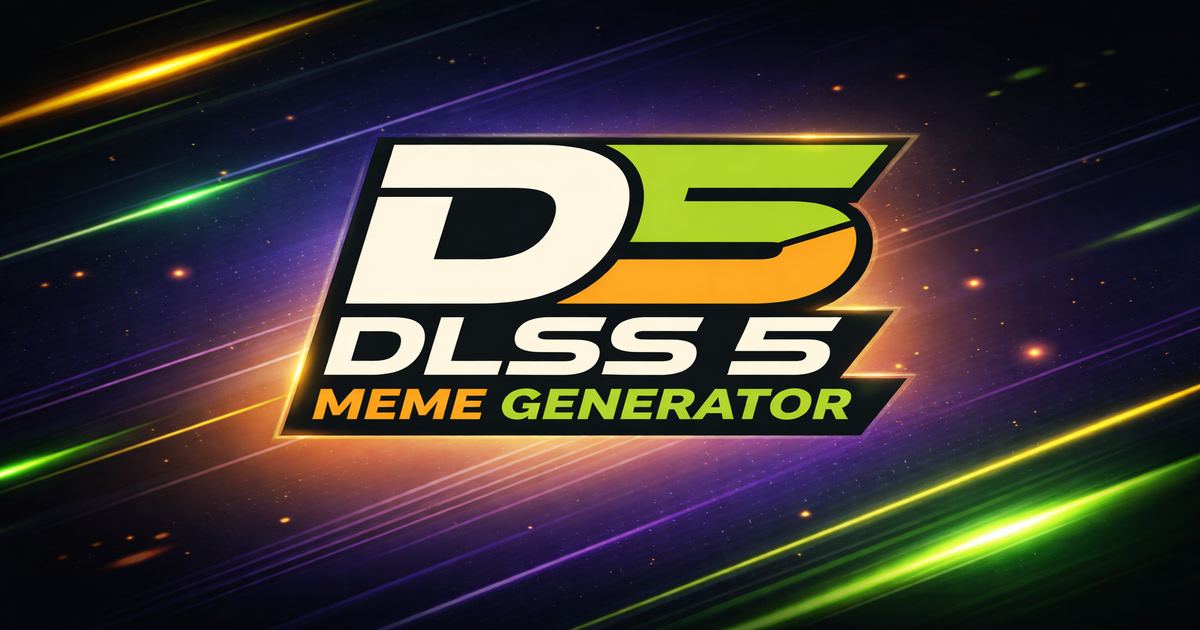DLSS 5 Meme Generator screenshot