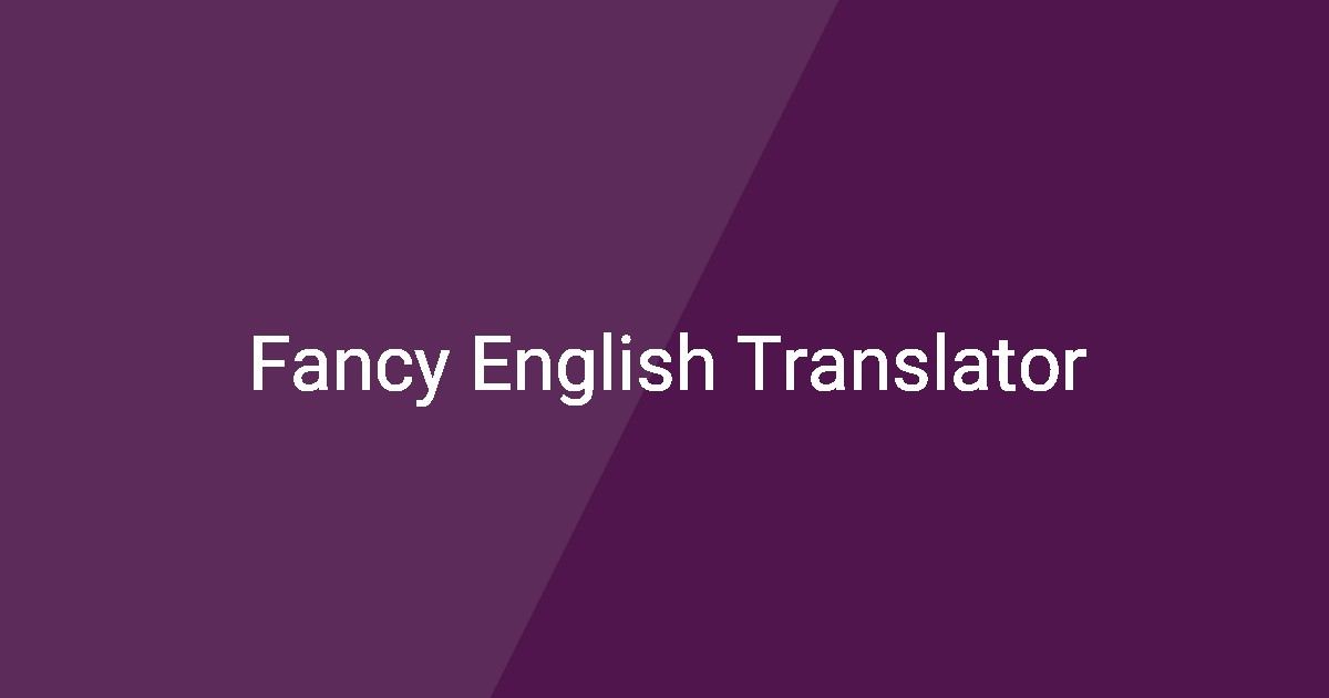 Fancy English Translator screenshot