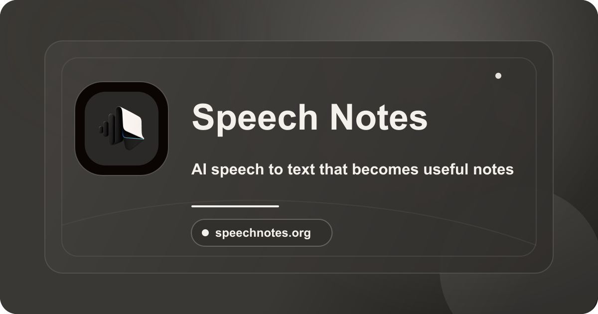 Speech Notes screenshot